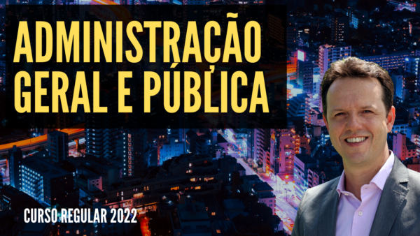 Administração Geral e Pública – Curso Completo