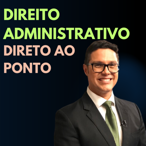 Direito Administrativo Direto ao Ponto
