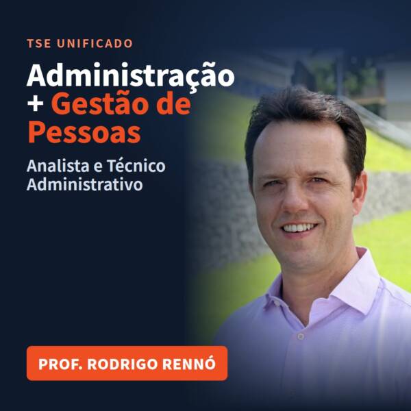 Administração + Gestão de Pessoas para o TSE Unificado